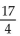 Convert to decimal notation. -  A)  -4.25 B)  4.25 C)  8.5 D)  12.75