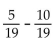 Subtract. -  A)    B)    C)  -5 D)   