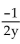 Find the reciprocal, if it exists. -  A)    B)  -2y C)    D)  2y