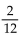 Simplify. -  A)    B)    C)  11 D)  6