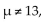 Test the claim that 13, given that and the sample statistics are n = .