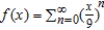 Consider the function given by   . Find the interval of convergence for   . A)    B)    C)    D)    E)   