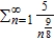 Use Theorem 9.11 to determine the convergence or divergence of the series.   A)  diverges B)  converges C)  Theorem 9.11 inconclusive