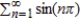  is the series   converges.