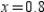 Consider the function   and its second-degree polynomial   at   Compute the value of   and   Round your answer to four decimal places. A)    B)    C)    D)    E)   