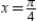 What is   a first-degree polynomial function whose value and slope agree with the value and slope of   at   ? A)    is the tangent line to the curve   at the point   . B)    is the tangent line to the curve   at the point   C)    is the tangent line to the curve   at the point   D)    is the tangent line to the curve   at the point   E)    is the tangent line to the curve   at the point  