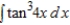 Find the indefinite integral.   A)    B)    C)    D)    E)   