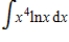 Find the integral using integration by parts.   ​ A)    B)    C)    D)    E)   