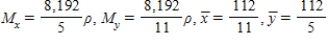 <strong>Find   ,   , and   for the lamina of uniform density   bounded by the graphs of the equations   . ​</strong> A)   B)   C)   D)   E)   <div style=padding-top: 35px> 
