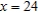 Use the shell method to find the volume of the solid generated by revolving the plane region about the line   .   A)    B)    C)    D)    E)   