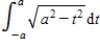 Sketch the region whose area is given by the definite integral and then use a geometric formula to evaluate the integral. ​   ​ A)    B)    C)    D)    E)   