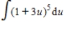 Find the indefinite integral   . ​ A)    B)    C)    D)    E)   