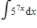 Find the indefinite integral. ​   ​ A)    B)    C)    D)    E)   