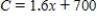 A business has a cost of   for producing x units. The average cost per unit is   Find the limit of   as x approaches infinity. ​ A)  437.5 B)    C)  700 D)    E)  1.6