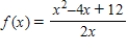 Analyze and sketch a graph of the function   . ​ A)    B)    C)    D)    E)  none of these