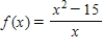 Determine whether Rolle's Theorem can be applied to   on the closed interval   . If Rolle's Theorem can be applied, find all values of c in the open interval   such that   . ​ A)    B)    ,   C)    ,   D)    E)  Rolle's Theorem does not apply