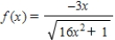 For the function   , use a graphing utility to complete the table and estimate the limit as x approaches infinity. x               f(x)  ​ A)  -0.7500 B)  0.5000 C)  1.6800 D)  -1.4000 E)  does not exist