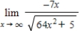 Find the limit. ​   ​ A)    B)    C)    D)  -7 E)   