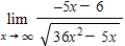 Find the limit. ​   ​ A)    B)    C)    D)  -5 E)   