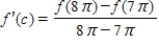 Determine whether the Mean Value Theorem can be applied to the function   on the closed interval   . If the Mean Value Theorem can be applied, find all numbers c in the open interval   such that   . ​ A)  MVT applies;   B)  MVT applies;   C)  MVT applies;   D)  MVT applies;   E)  MVT does not apply