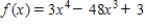 Find all relative extrema of the function   . Use the Second Derivative Test where applicable. ​ A)  relative max:   ; no relative min B)  relative min:   ; no relative max C)  relative min:   ; no relative max D)  relative max:   ; no relative min E)  no relative max or min
