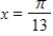 A point is moving along the graph of the function   such that   centimeters per second. Find   when   . ​ A)    B)    C)    D)    E)   