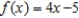 Find   where   . ​ A)  1. B)  4 C)  -5 D)  1 E)  Limit does not exist.