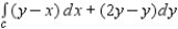 Use Green's Theorem to evaluate the integral   for the path   defined as   . ​ A)    B)    C)    D)    E)   