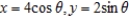 Use Green's Theorem to evaluate the line integral   where   is the boundary of the region lying between the graphs of the circle   and the ellipse   . ​ A)    B)    C)    D)    E)   