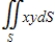 Evaluate   , where S is   , first octant. ​ A)    ​ B)    ​ C)    ​ D)    ​ E)    ​
