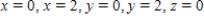 Let   and let S be the cube bounded by the planes   and   . Verify the Divergence Theorem by evaluating   as a surface integral and as a triple integral. ​ A)  16 B)  8 C)  11 D)  24 E)  14
