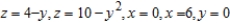 Use a triple integral to find the volume of the solid bounded by the graphs of the equations   . A)    B)    C)    D)    E)   