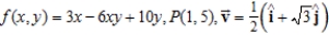 Find the directional derivative of the function at P in the direction of   .   A)    B)    C)    D)    E)   