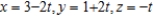 Find the distance between the point   and the line given by the set of parametric equations   . ​ A)    /3 ​ B)  1 ​ C)    /3 ​ D)  3 ​ E)    ​/1