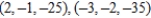 Find an equation of a plane passing through the points   and perpendicular to the plane   . A)    B)    C)    D)    E)   