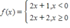Evaluate the function   at f(2) . ​ A)  f(2)  = 3 B)  f(2)  = 2 C)  f(2)  = 7 D)  f(2)  = 5 E)  f(2)  = 6