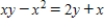 Determine whether y is a function of x. ​   