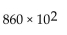 86,000 expressed in scientific notation equals ________. A)    B)    C)    D)   