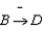 Directional statements are relational statements with the specific relationship between variables defined. These are diagrammatically represented by letters and arrows. The diagram as   means which of the following? A) B causes D only a small amount of the time. B) When D is high, B is low in value. C) When B is high, D is low in value. D) There is no relationship between B and d. E) B is smaller than d. F) D is smaller than B.