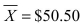 A major department store chain is interested in estimating the mean amount its credit card customers spent on their first visit to the chain's new store in the mall.Fifteen credit card accounts were randomly sampled and analyzed with the following results:   and S = 20 .Assuming the distribution of the amount spent on their first visit is normal, what is the shape of the sampling distribution of the sample mean that will be used to create the desired confidence interval for   A) Approximately normal with a mean of $50.50 B) A standard normal distribution C) A t distribution with 15 degrees of freedom D) A t distribution with 14 degrees of freedom