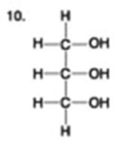 The following question is based on the 15 molecules illustrated in the figures.                               Which of the following molecules is a disaccharide? A)  1 and 4 B)  3 C)  6 D)  15 