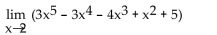 <strong>Find the limit.  </strong> A) -23 B) 25 C) 121 D) 89 <div style=padding-top: 35px> 