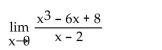 <strong>Find the limit, if it exists.  </strong> A) 4 B) -4 C) Does not exist D) 0 <div style=padding-top: 35px> 