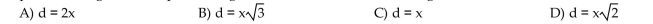 Find the formula for the function. Express the length d of a square's diagonal as a function of its side length x.