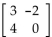 Perform the operation, if possible. -A =   , B , B =   Find AB. A)    B)    C)    D)   