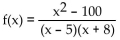 Find the equations of any vertical asymptotes. -  A)  x = 5, x = -8 B)  x = -5 C)  y = 5, y = -8 D)  x = 10, x = -10