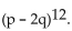 Provide an appropriate response. -Find the sixth term in the expansion of  