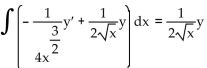Replace the ? with a function of x that will make the integrand equal to the derivative of a product, and then find the antiderivative. Choose 0 for the constant of integration. -  A)    B)    C)    D)   