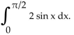 Provide an appropriate response. -Find the exact value of   A)  - 2 B)  0 C)  2 D)  1