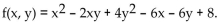 Provide an appropriate response. -Find the local extrema for   A)  f(5, 2)  = -13 is a minimum B)  f(1, 1)  = -1 is a minimum C)  f(-5, 2)  = 55 is a maximum D)  f(0, 0)  = 1 is a minimum